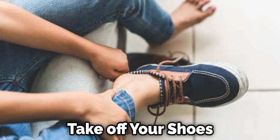 Take off Your Shoes