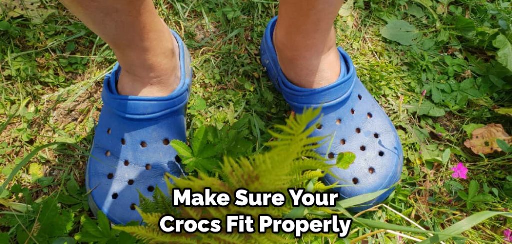 Make Sure Your Crocs Fit Properly