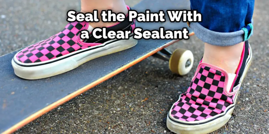 Seal the Paint With a Clear Sealant