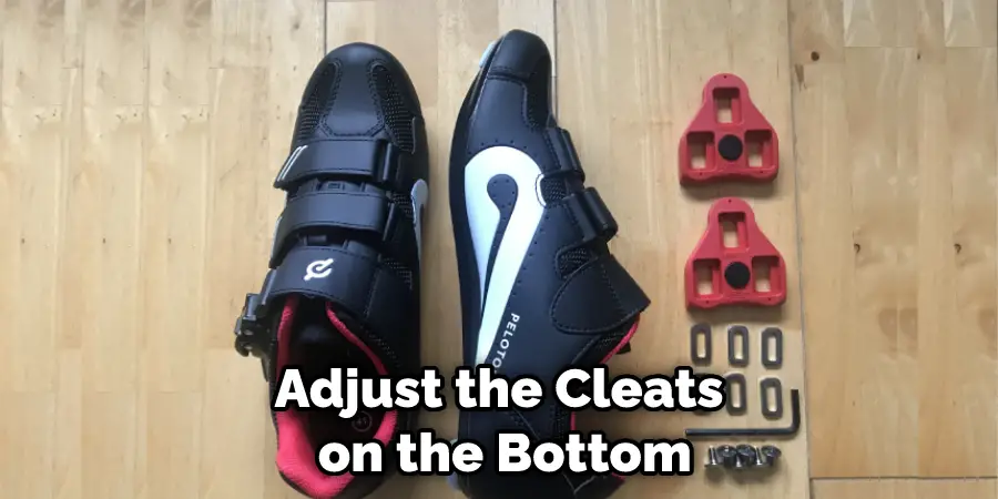 Adjust the Cleats on the Bottom