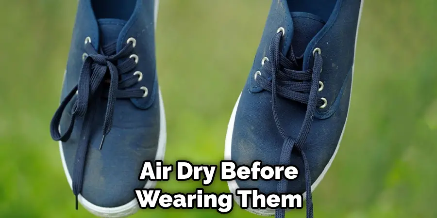 Air Dry Before Wearing Them