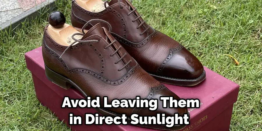 Avoid Leaving Them in Direct Sunlight