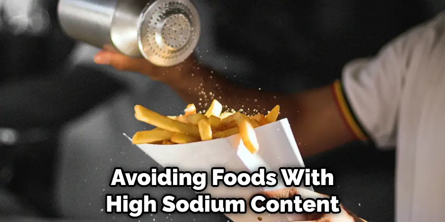 Avoiding Foods With High Sodium Content