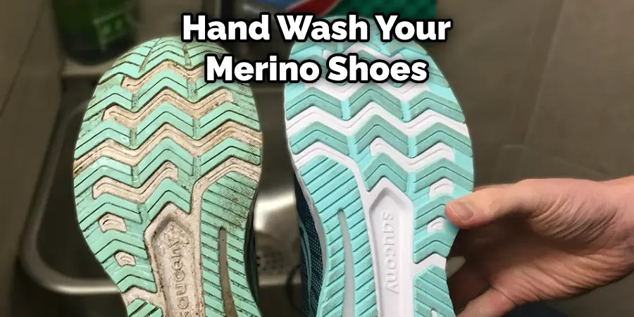 Hand Wash Your Merino Shoes
