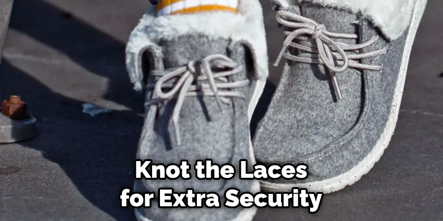 Knot the Laces for Extra Security
