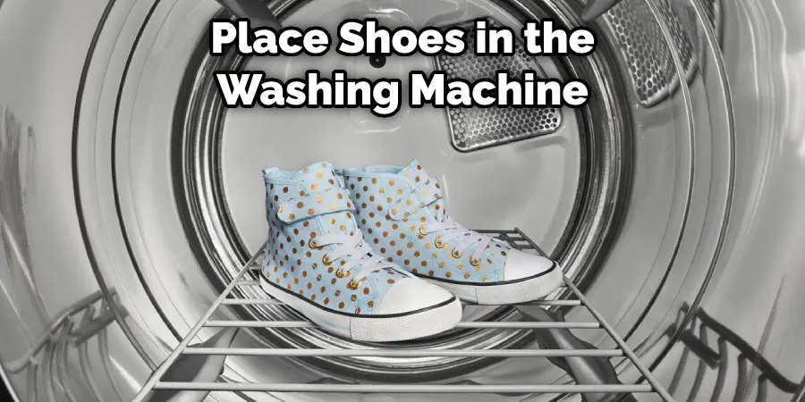 Place Shoes in the Washing Machine