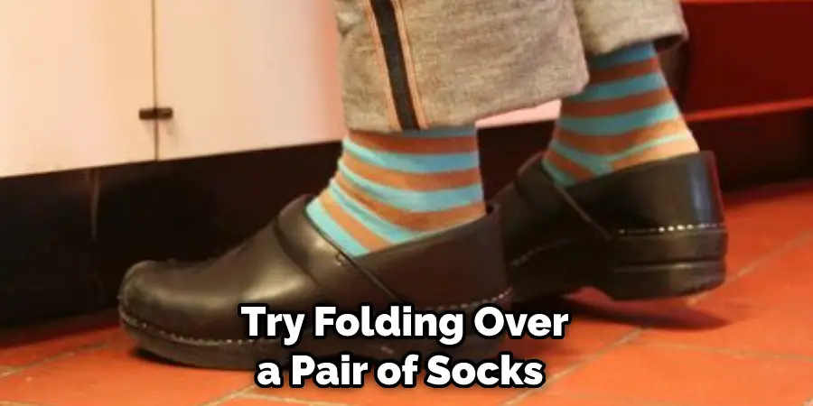 Try Folding Over a Pair of Socks 