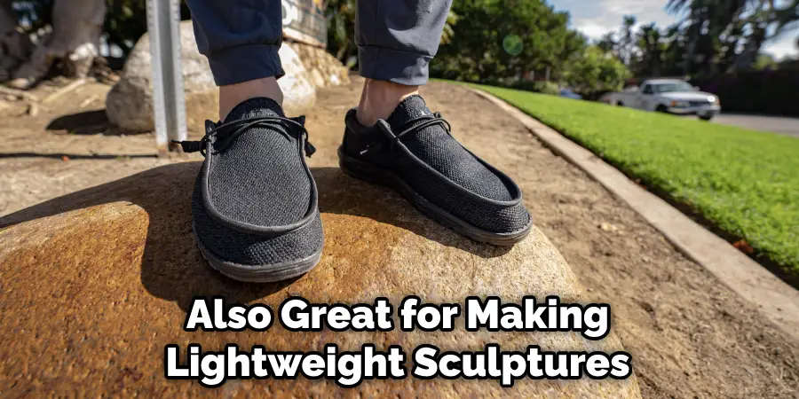 Also Great for Making Lightweight Sculptures