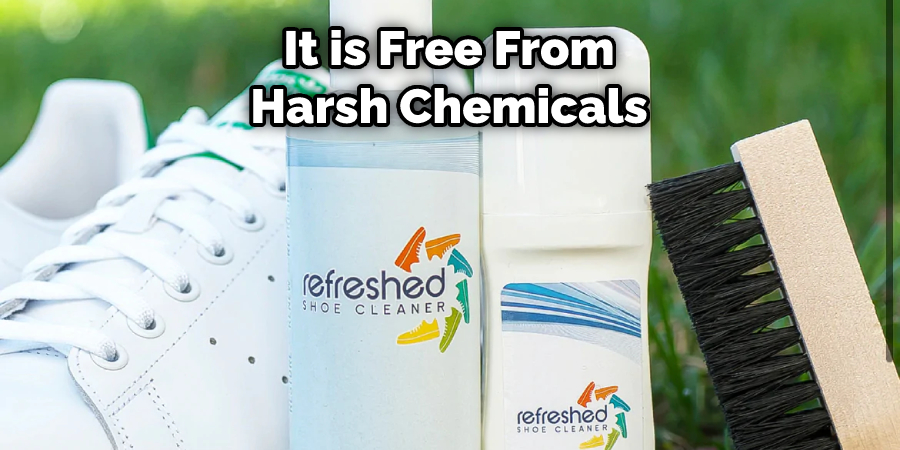 It is Free From Harsh Chemicals
