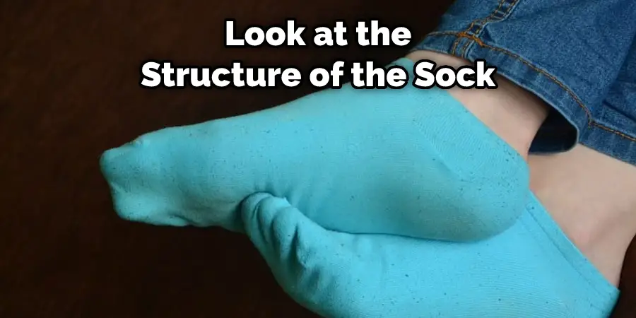 Look at the Structure of the Sock