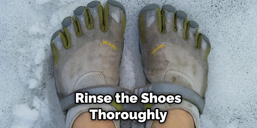 Rinse the Shoes Thoroughly