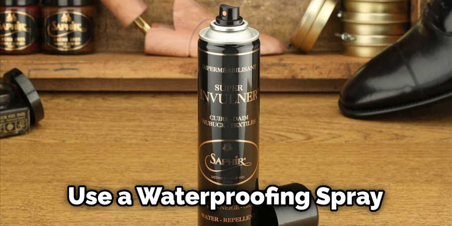 Use a Waterproofing Spray