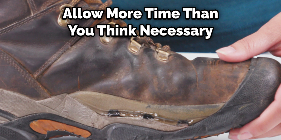 Allow More Time Than You Think Necessary