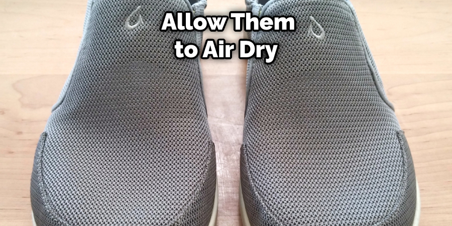  Allow Them to Air Dry