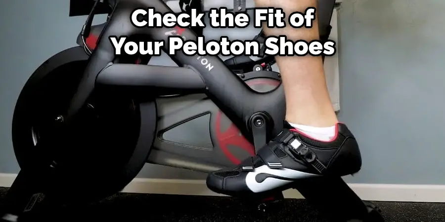 Check the Fit of Your Peloton Shoes