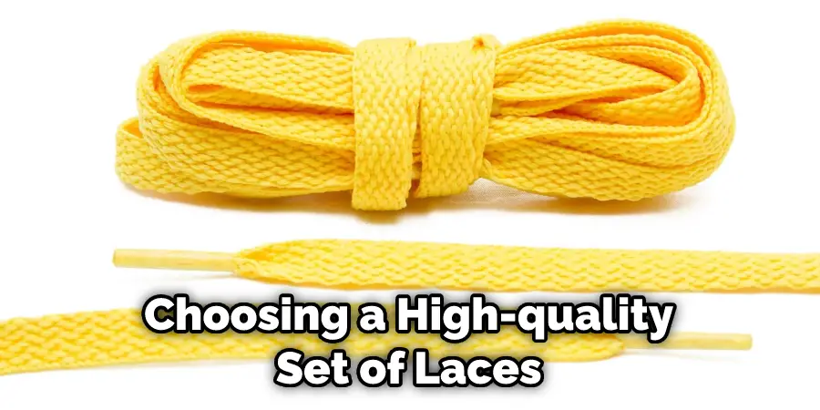 Choosing a High-quality Set of Laces