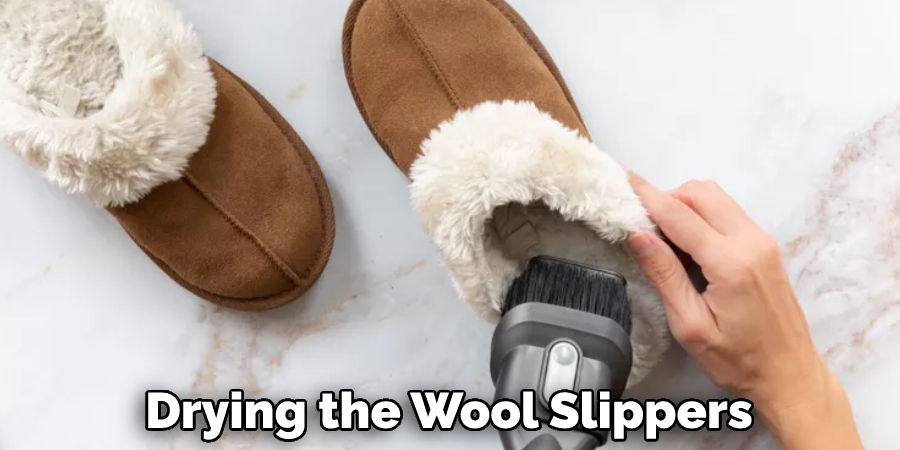 Drying the Wool Slippers