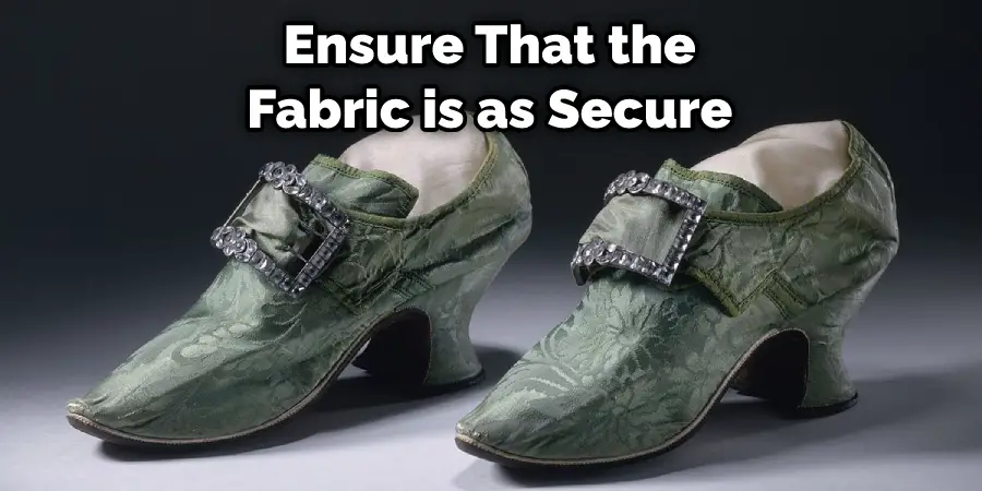 Ensure That the Fabric is as Secure