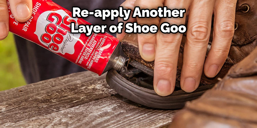 Re-apply Another Layer of Shoe Goo