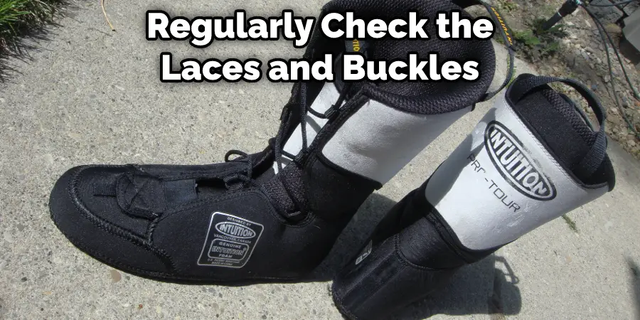 Regularly Check the Laces and Buckles