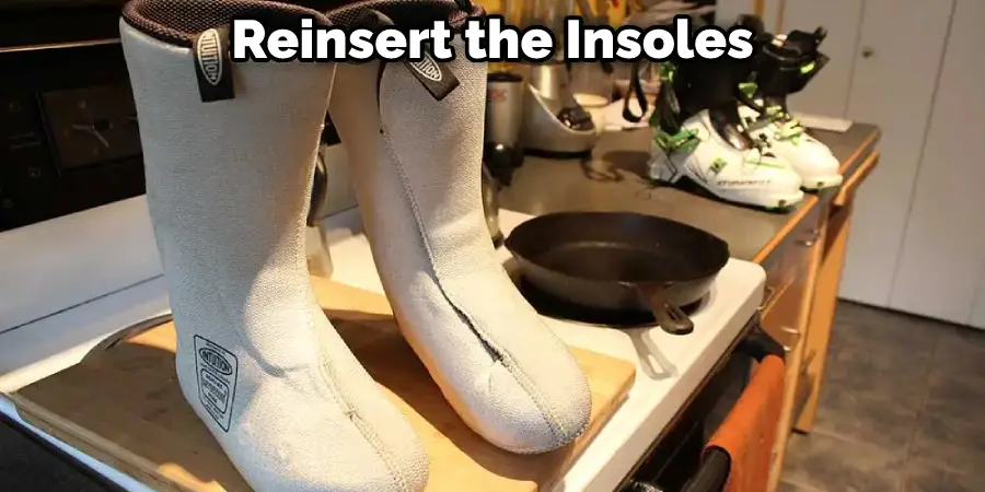 Reinsert the Insoles