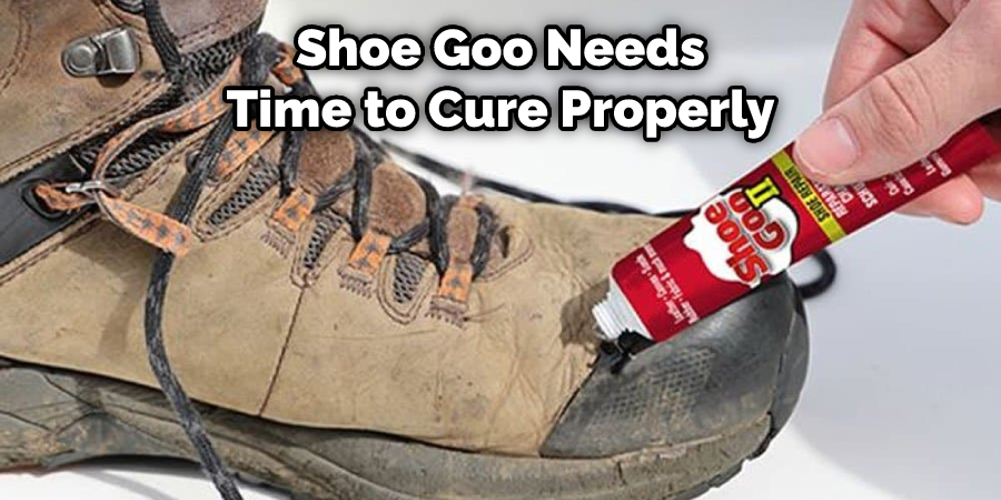 Shoe Goo Needs Time to Cure Properly