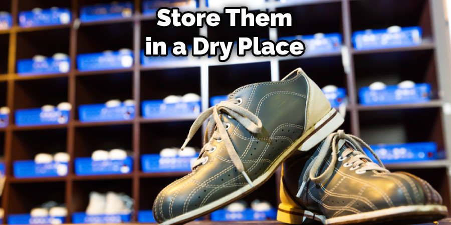 Store Them in a Dry Place