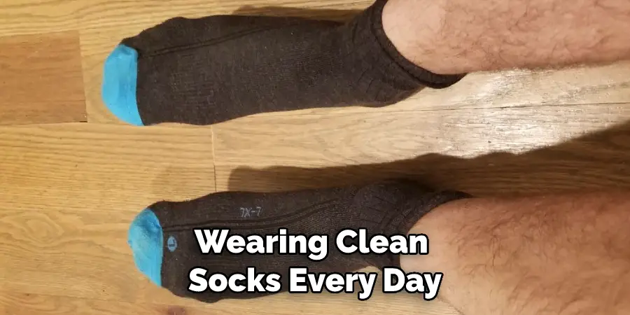 Wearing Clean Socks Every Day
