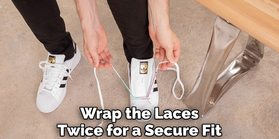 Wrap the Laces Twice for a Secure Fit