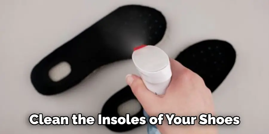 Clean the Insoles of Your Shoes
