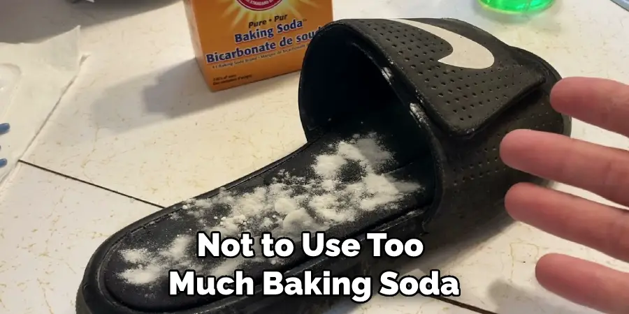 Not to Use Too Much Baking Soda