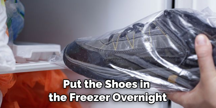 Put the Shoes in the Freezer Overnight