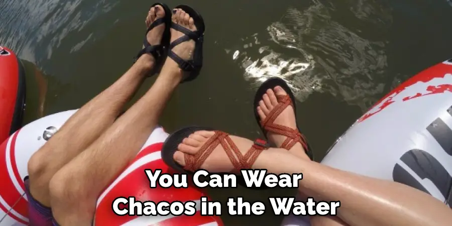 You Can Wear Chacos in the Water