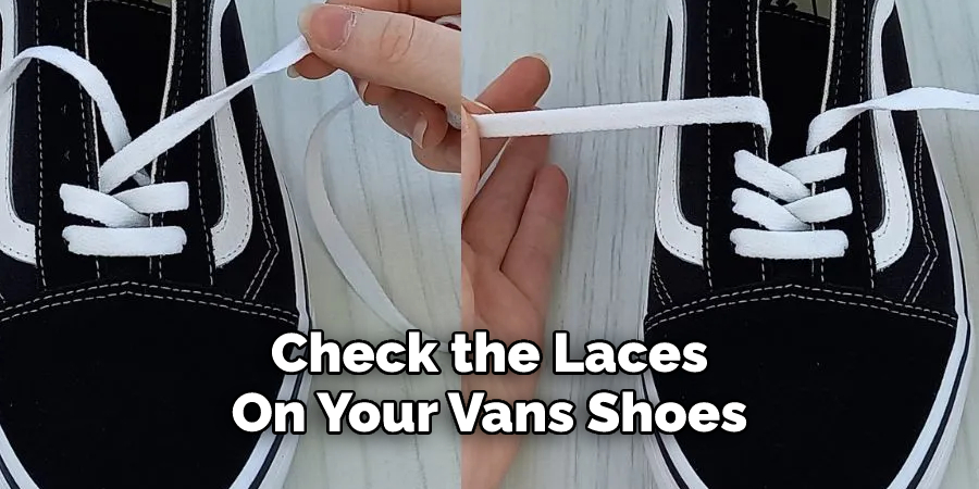 Check the Laces On Your Vans Shoes