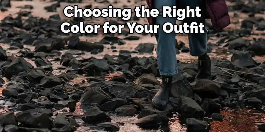 Choosing the Right 
Color for Your Outfit