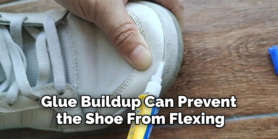 Glue Buildup Can Prevent  the Shoe
