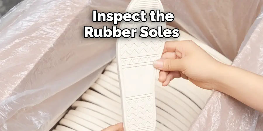 Inspect the Rubber Soles