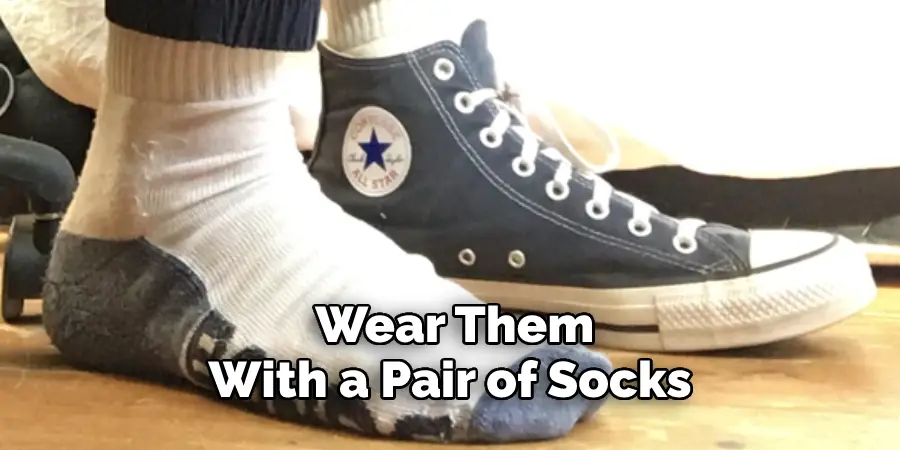 Wear Them With a Pair of Socks