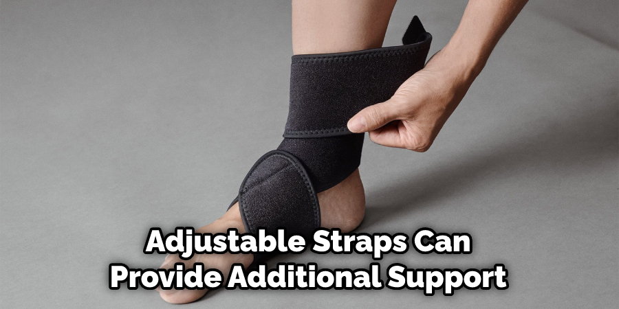 Adjustable Straps Can Provide Additional Support