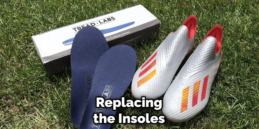 Replacing the Insoles