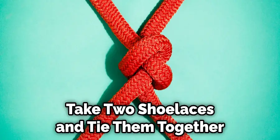 Take Two Shoelaces and Tie Them Together