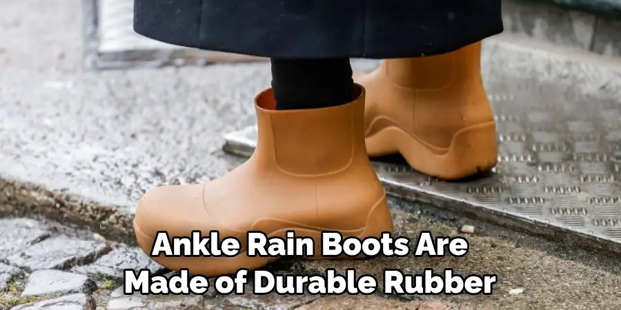 Ankle Rain Boots Are Made of Durable Rubber
