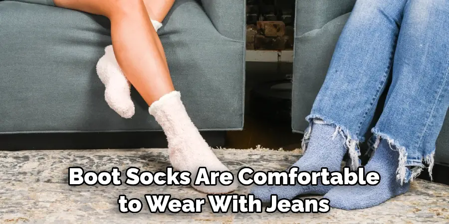 Boot Socks Are Comfortable to Wear With Jeans