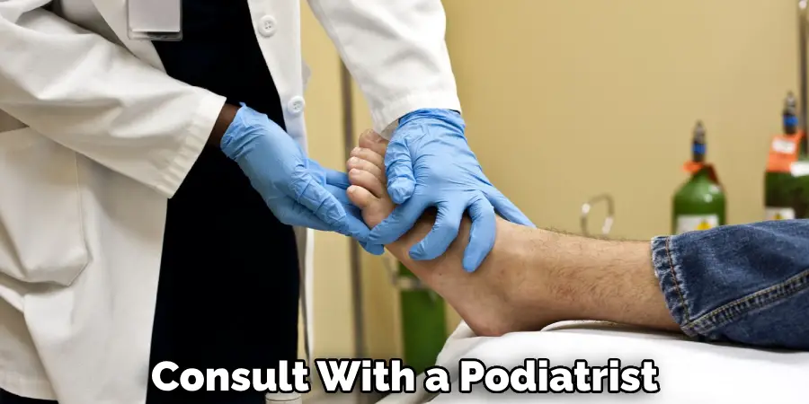 Consult With a Podiatrist