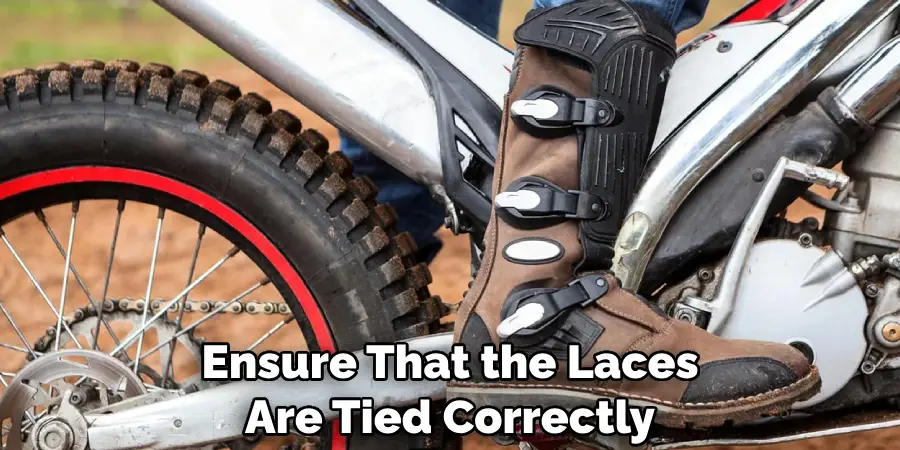 Ensure That the Laces Are Tied Correctly