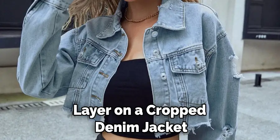 Layer on a Cropped Denim Jacket