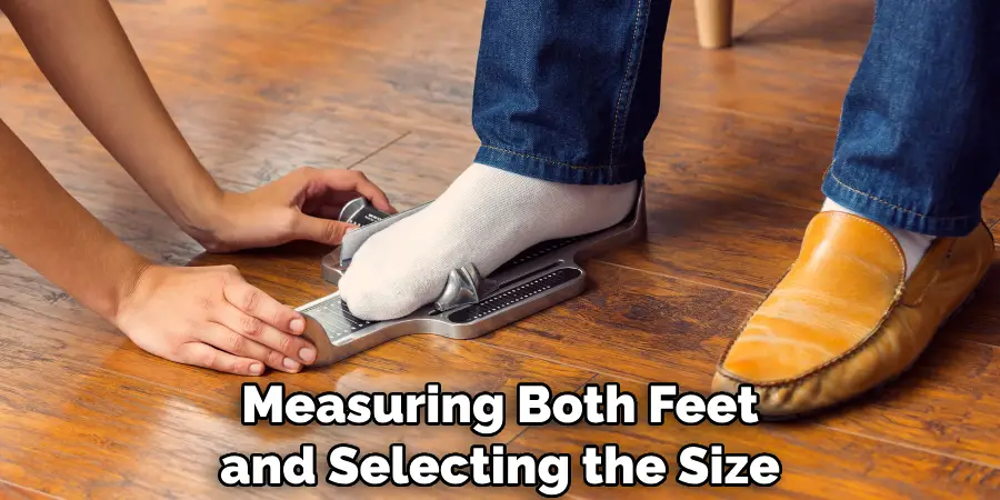 Measuring Both Feet and Selecting the Size
