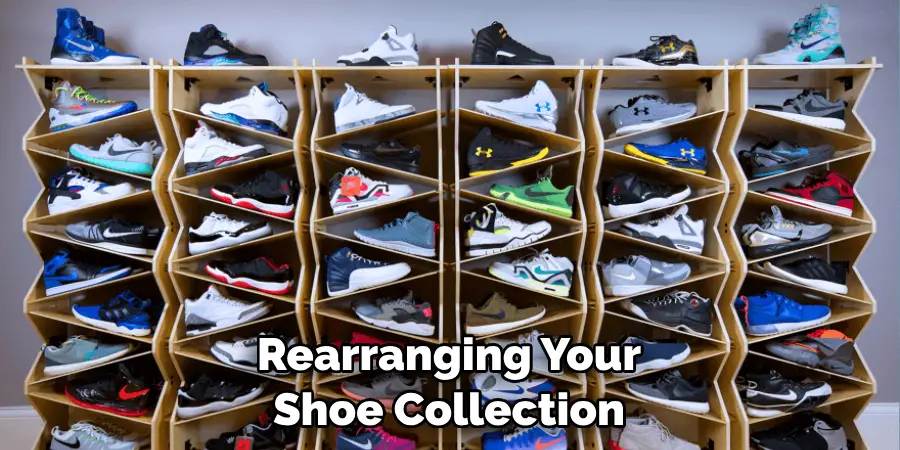 Rearranging Your Shoe Collection