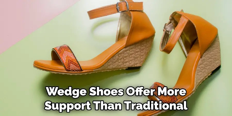 Wedge Shoes Offer More Support Than Traditional