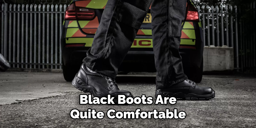 Black Boots Are Quite Comfortable